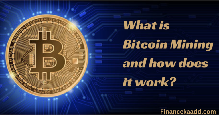 What is Bitcoin Mining and how does it work?