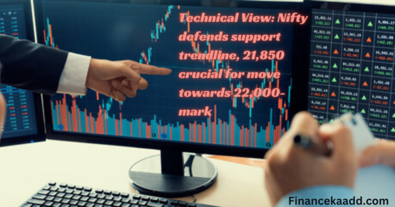 Technical View: Nifty defends support trendline, 21,850 crucial for move towards 22,000-mark