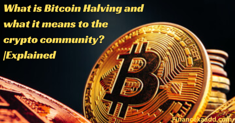 What is Bitcoin Halving and what it means to the crypto community? | Explained