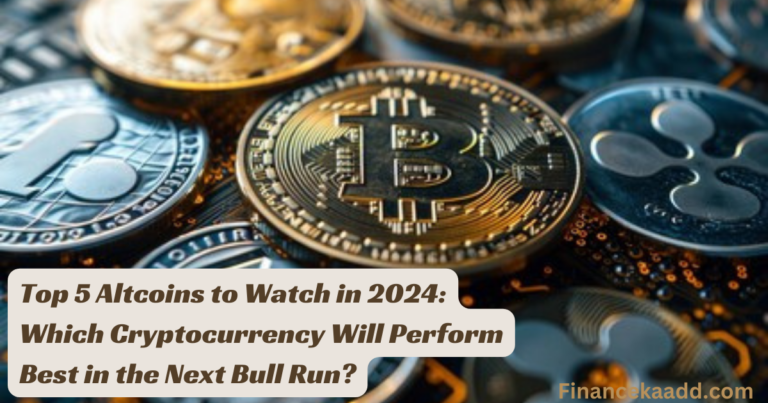 Top 5 Altcoins to Watch in 2024: Which Cryptocurrency Will Perform Best in the Next Bull Run?