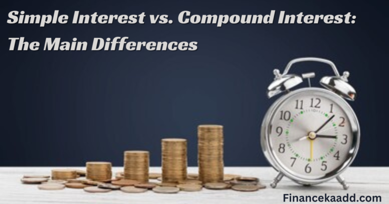 Simple Interest vs. Compound Interest: The Main Differences