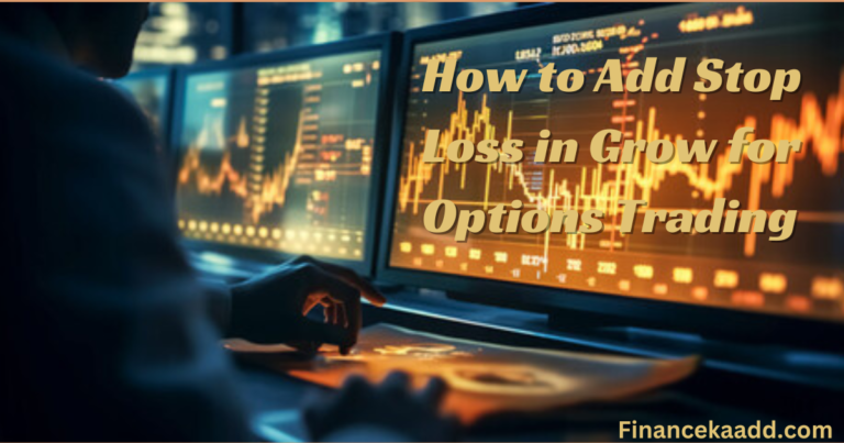 How to Add Stop Loss in Grow for Options Trading