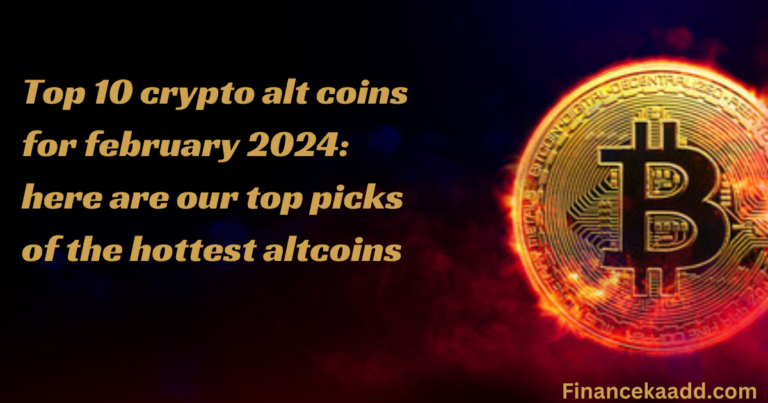 Top 10 crypto alt coins for february 2024: here are our top picks of the hottest altcoins