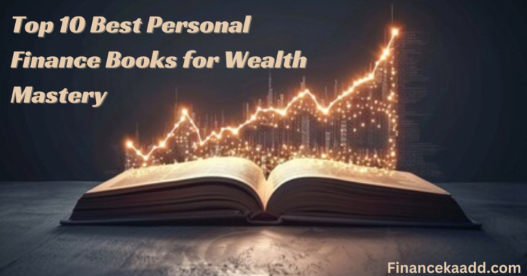 Top 10 Best Personal Finance Books for Wealth Mastery